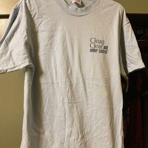 Clean & Clear and under control T-shirt